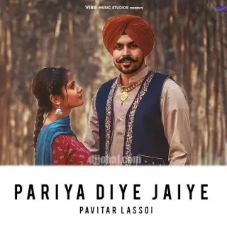 Pariya Diye Jaiye