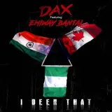 I Been That Ft. Dax