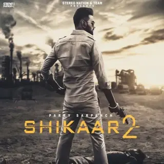 Shikaar 2 Ft. Gill Saab