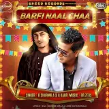 Barfi Naal Chaa Ft Dr Zeus