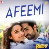 Afeemi (Meri Pyaari Bindu)