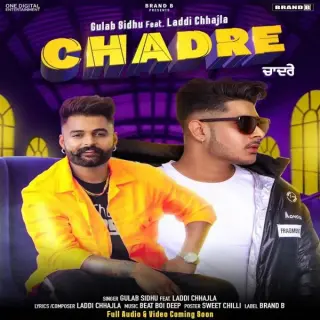 Chadre Ft. Laddi Chhajla