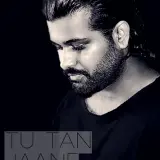 Tu Tan Jaane