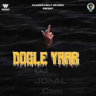Dogle Yaar Ft. Jaan