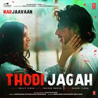 Thodi Jagah (Marjaavaan)