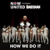 How We Do It Ft. Now United