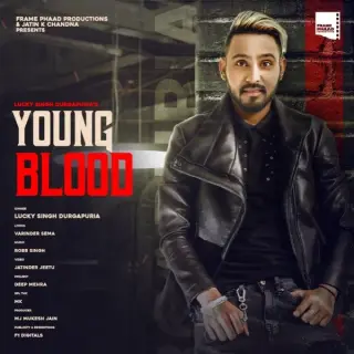 Young Blood Ft.  Robb Singh