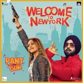 Pant Mein Gun (Welcome to NewYork)