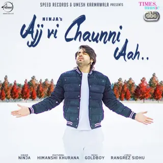 Ajj Vi Chaunni Aah