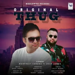 Original Thug Ft. Deep Jandu