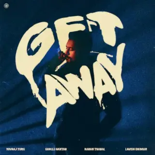 Get Away Ft. Gurlez Akhtar