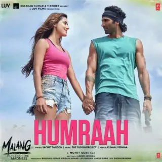 Humraah (Malang - Unleash The Madness)