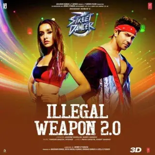 Illegal Weapon 2.0 (Street Dancer 3D)