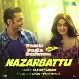 Nazarbattu (Yamla Pagla Deewana Phir Se)