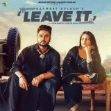 Leave It Ft. Gurlez Akhtar