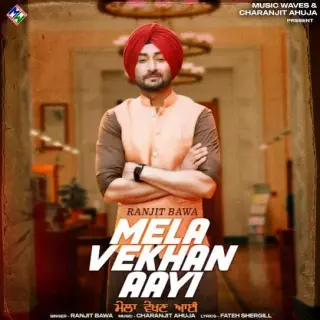 Mela Vekhan Aayi
