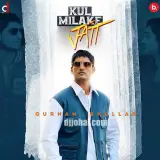 Kul Milake Jatt