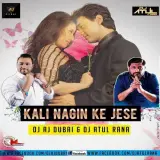 Kali Nagin Ke Jaisi (DownTempo Remix)