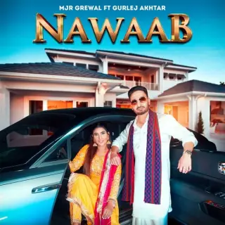 Nawaab Ft. Gurlej Akhtar