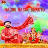 Nachlo Nachlo Bhagto