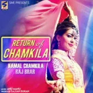 Return of Chamkila Ft. Raj Brar (2015)