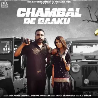 Chambal De Daaku Ft. Deepak Dhillon