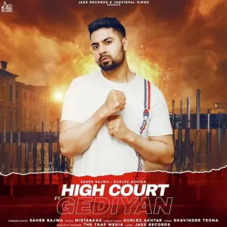 High Court Vs Gediyan Ft. Gurlez Akhtar