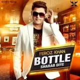 Bottle Sharab Diye