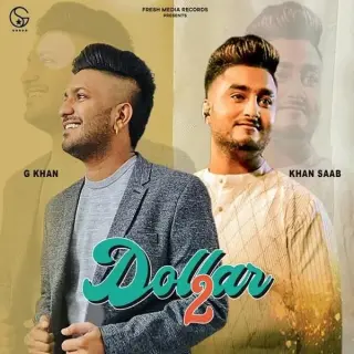 Dollar 2 Ft. Khan Saab
