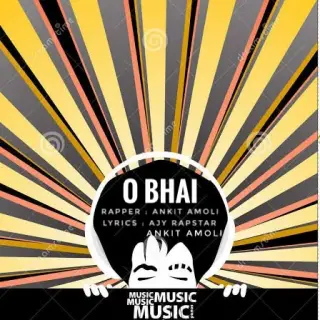 O Bhai