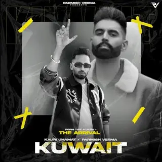 Kuwait Ft. Parmish Verma