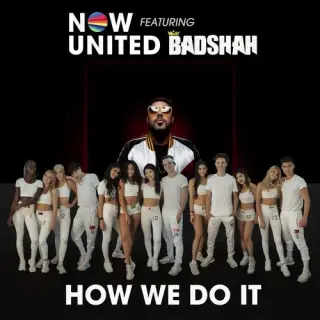How We Do It Ft. Now United