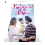 Katheya Ne Rehna