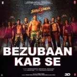 Bezubaan Kab Se (Street Dancer 3D)