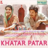 Khatar Patar (Sui Dhaaga)
