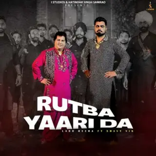 Rutba Yaari Da Ft. Shavy Vik