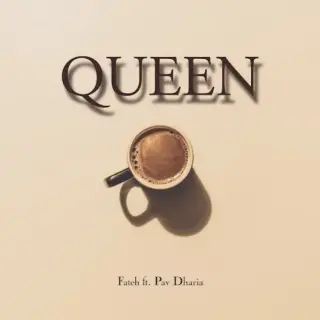 Queen Ft. Pav Dharia