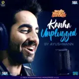 Kanha Unplugged (Shubh Mangal Saavdhan)