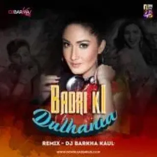 Badri Ki Dulhania (Remix)