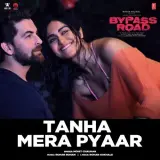 Tanha Mera Pyaar (Bypass Road)