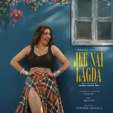 Jee Nai Lagda