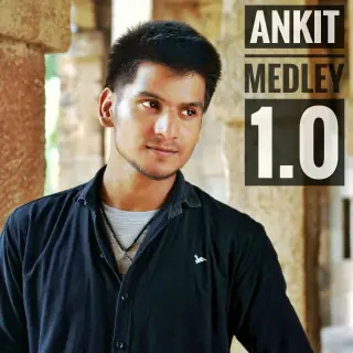Ankit Medley 1.0