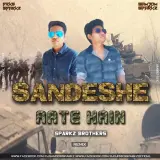Sandeshe Aate Hain Remix