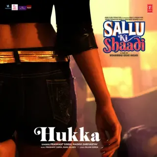 Hukka (Sallu Ki Shaadi)