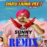 Daru Laina Pee Remix Ft. Deep Karan