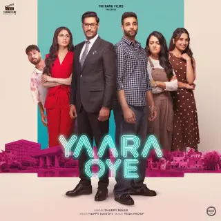 Yaara Oye (Eh Din Roz Ni Aune)