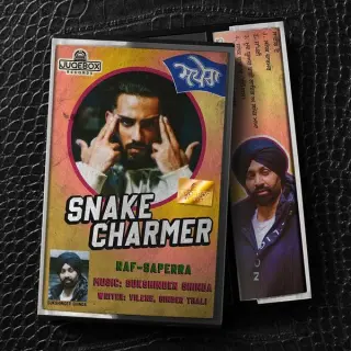 Snake Charmer Ft. Sukshinder Shinda
