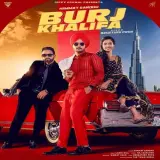 Burj Khalifa Ft. Laddi Gill