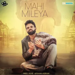 Mahi Mileya Ft Afsana Khan