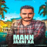 Mann Jaani aa
